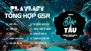 Độc Tấu Remix ~ Tổng Hợp Nhạc Remix G5R 2024 | SinKra Remix x QT Beatz Remix