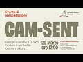 CAM-SENT Cammini e sentieri d’Europa tra storia e spiritualità, turismo e cultura