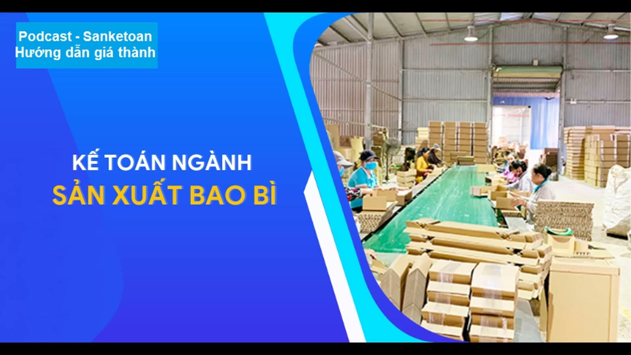 Hướng dẫn tính giá thành sản phẩm công ty sản xuất bao bì