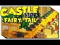 Castle Story | Fairy Tail | #21