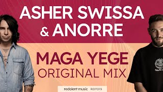 Download Lagu Asher Swissa, Anorre - Maga Yege (Original Mix) - Redolent Music MP3