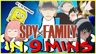 Spy x Family IN 9 MINUTES