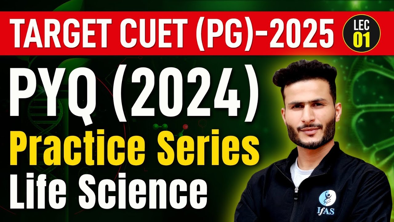 CUET PG 2024 Life Science PYQ | CUET PG Life Science Question Practice | L1 | IFAS