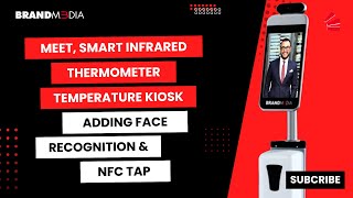 Meet, Smart Infrared Thermometer Temperature Kiosk. ADDING FACE RECOGNITION & NFC TAP by Brand M3dia