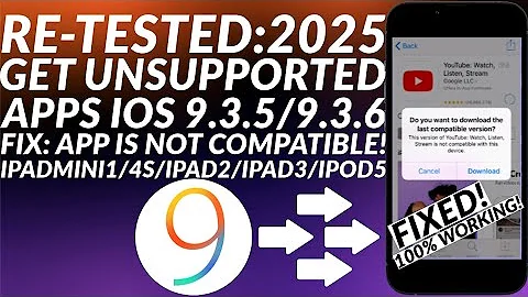 [FIXED] Install Unsupported Apps iOS 9.3.5/9.3.6 iPad2/3/Mini/4S | Fix app is not compatible | 2025
