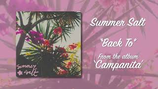 Summer Salt - Back To (Official Audio)