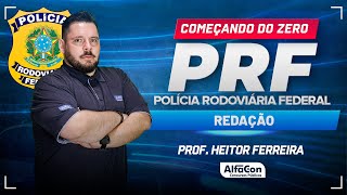 Concurso PRF 2024 - Aula de Redação - Começando do Zero - AlfaCon