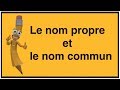 Le nom propre et le nom commun