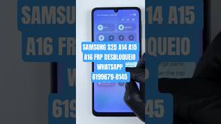 SAMSUNG S25 A14 A15 A16 FRP DESBLOQUEIO