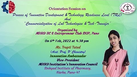 Expert Talk on "Process of Innovation Development & Technology Readiness Level” by Ms. Trupti Tated