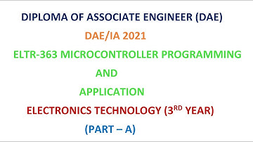 ELTR-363 MICROCONTROLLER PROGRAMMING AND APPLICATION|Diploma of Associate Engineer (DAE)|ELECTRONICS