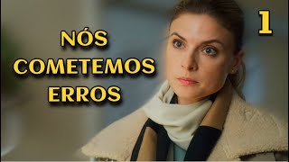 NÓS COMETEMOS ERROS | Episódio 1 | Drama - filmes e séries