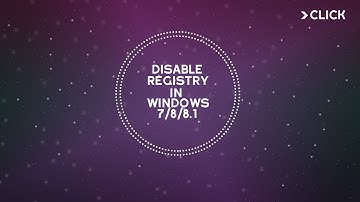 Disable Registry Edit in Windows 7/ Windows 8/ Windows 8.1