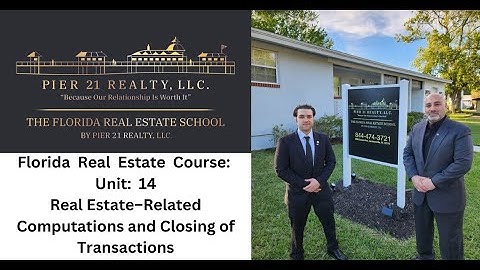 Florida Real Estate Course Unit 14 Review: Computations & Transactions