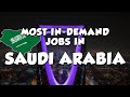These 20 indemand jobs in saudi arabia for 2023 will inspire you