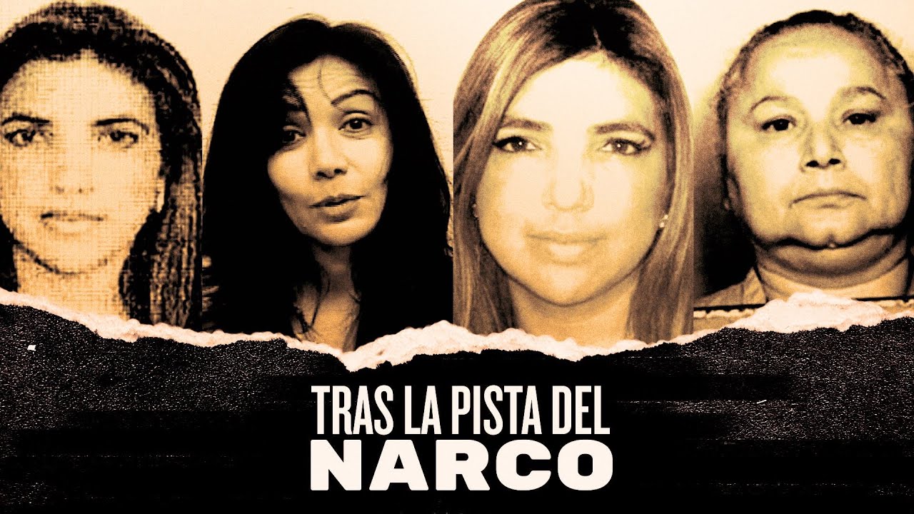 Tras la pista del narco: las mujeres que marcaron la historia del tráfico  de drogas - YouTube