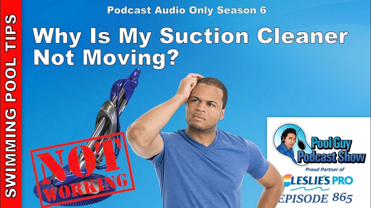 Why Is My Suction Side Pool Cleaner Not Moving YouTube