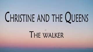 Christine and the Queens - The walker Lyrics (HD)