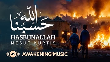 Mesut Kurtis - Hasbunallah | Official Lyric Video | مسعود كرتس - حسبنا الله