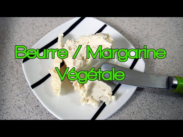 Recette Margarine Ou Beurre Végétal