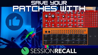 Session Recall - Save your patches the easy way! (Patch sheet in the box)