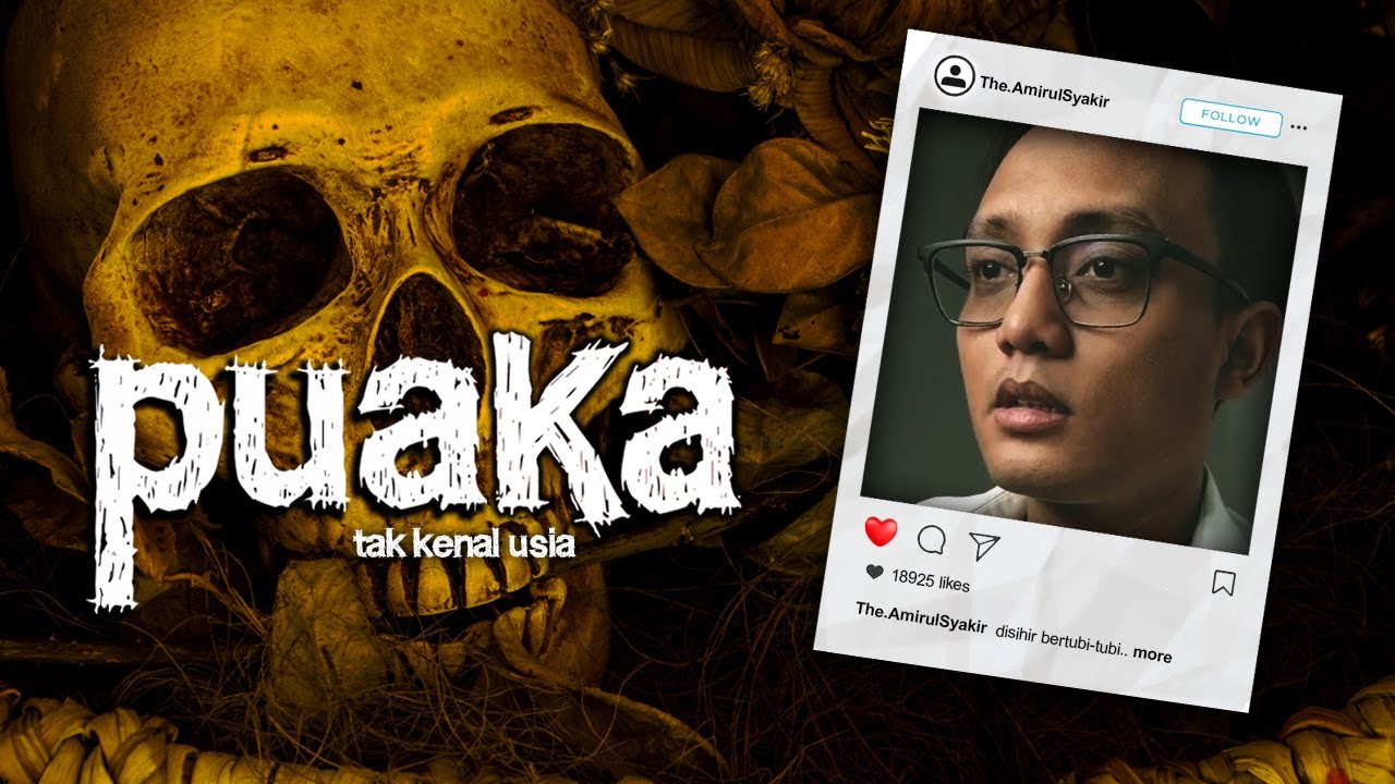 𝗣𝗨𝗔𝗞𝗔 𝗘𝗣275: GHOST FILES | Bertahun Hadap Gangguan Sihir | Amirul Syakir