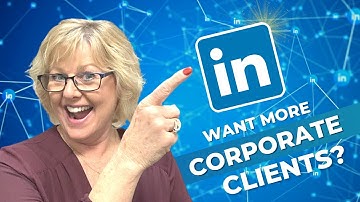 How to Get High-End Corporate Clients Using LinkedIn