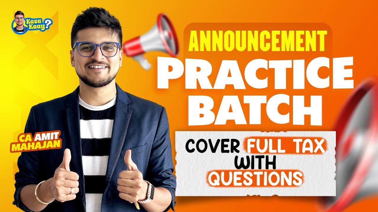 Tax Practice Batch Announcement | Inter | CA Amit Mahajan
