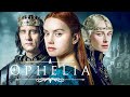  ophelia  daisy ridley naomi watts  full movie