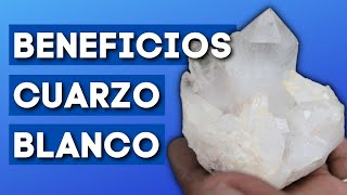 5 Beneficios Del Cuarzo Blanco