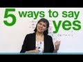 Alternative Ways to Say Yes in English