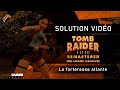 Tomb raider i  remastered  une affaire inacheve 01  la forteresse atlante