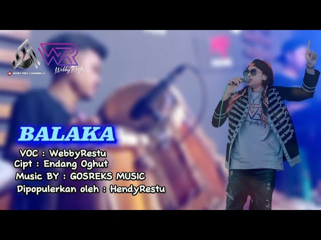 BALAKA - COVER BY @WebbyRestu ft Gosreks teammm class=