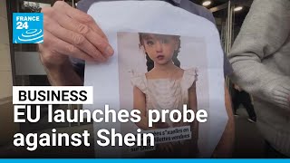 EU launches probe against Shein over illegal items and addictive design • FRANCE 24 English