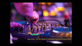 Sean Finn - On The Beach (T.Markakis Extended Sunset Mix)