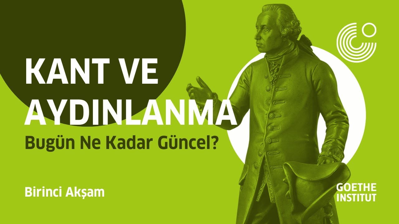 Kant ve Aydınlanma: Bugün Ne Kadar Güncel? | Birinci Akşam