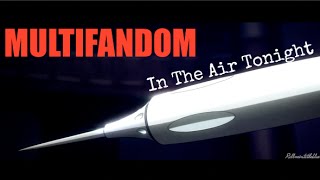Multifandom || In the air AMV