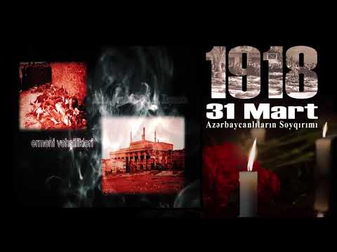 31 March Genocide of Azerbaijanis