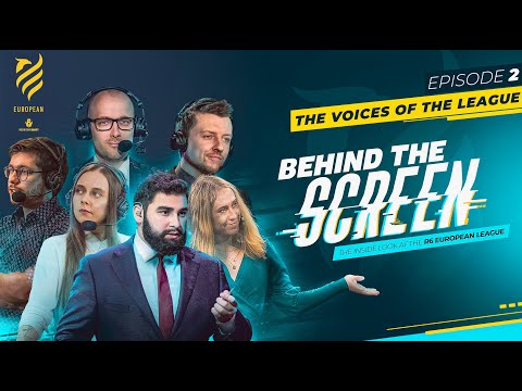 BEHIND THE SCREEN, Ep 2: The Voices of the League