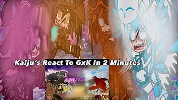 MV Kaiju React To GxK In Two Minutes | Godzilla | Godzilla x Kong:The New Empire | Jurassic |