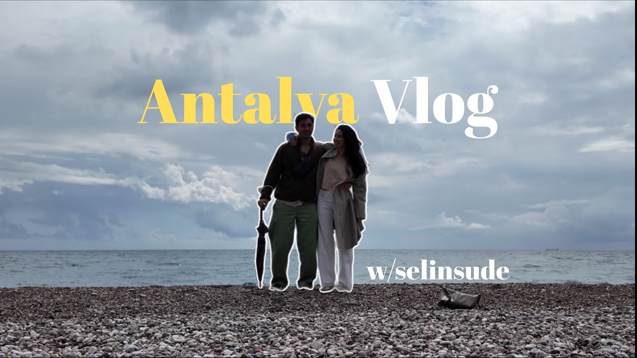 Doktor Hanım'la Antalya gezisi | @sselinsude