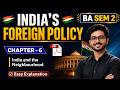Lesson - 6 | India and the Neighbourhood: Issues and Challenegs | India's Foreign Policy | DU