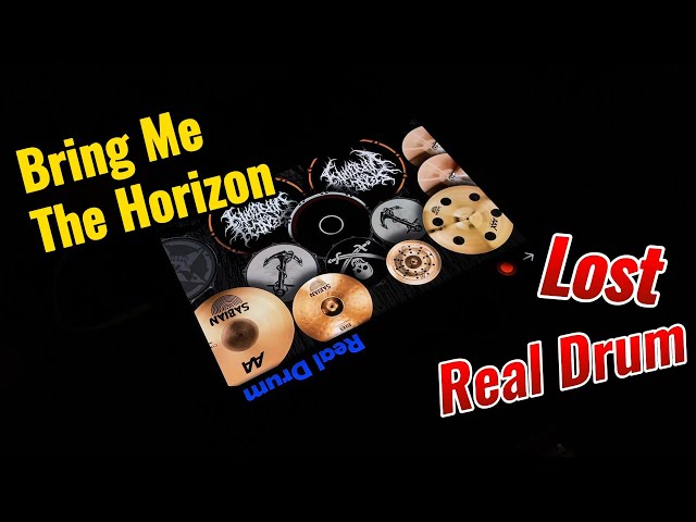 Bring Me the Horizon - Lost (Real Drum) class=
