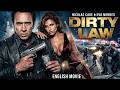 Nicolas Cage & Eva Mendes In DIRTY LAW | Free Hollywood English Movie | Full Action Thriller Movie