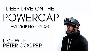 Powercap and Respirator Safety Deep Dive with Peter Cooper