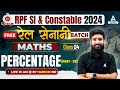 Rpf si constable 2024  rpf maths class by hariom sir  percentage 3