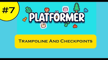 GDevelop 5 Platformer Tutorial #7 | Trampoline and Checkpoints
