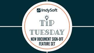 Tip Tuesday - New Document Sign Off Feature Set