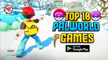 Top 10 PALWORLD Like Games For Android In 2025 | High Graphics (Online/Offline)