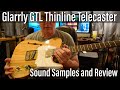 Glarrly GTL Thinline Telecaster Sound Samples and Review - Comparison with Squier 50s Telecaster